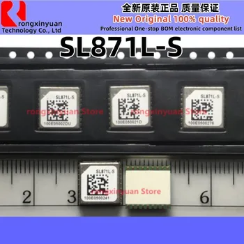1-10 шт. SL871L-S SL871LS3232R002 SL871L SL871LS SL871 GPS модуль SL871LS3232R001 100% новый импортированный оригинальный 100% качество  5